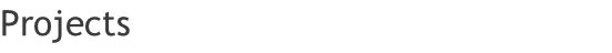 Projects